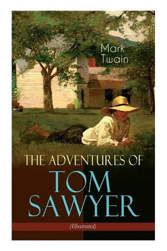 Cover image for The Adventures of Tom Sawyer (Illustrated): American Classics Series