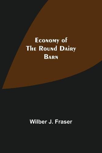 Cover image for Economy Of The Round Dairy Barn