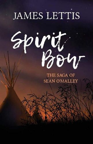 Cover image for Spirit Bow: The Saga of Sean O'Malley