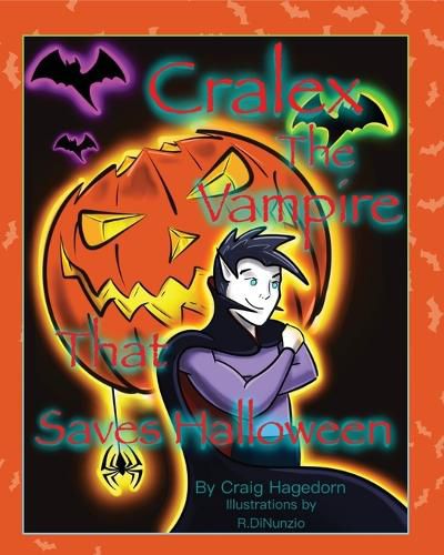 Cover image for Cralex The Vampire That Saves Halloween