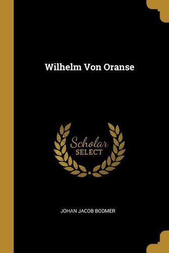 Cover image for Wilhelm Von Oranse