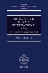 Cover image for Insolvency in Private International Law: Main Work and Supplement