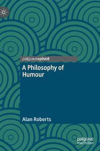 Cover image for A Philosophy of Humour