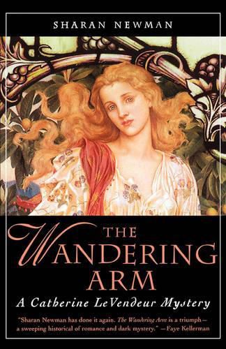 The Wandering Arm: A Catherine Levendeur Mystery