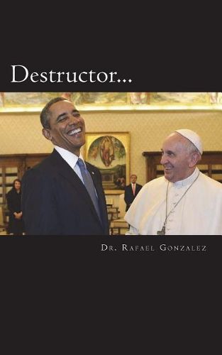 Cover image for Destructor: La profecia de San Francisco de Asis sobre un falso papa