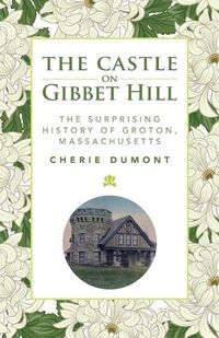 Cover image for The Castle on Gibbet Hill