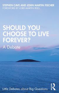 Cover image for Should You Choose to Live Forever?