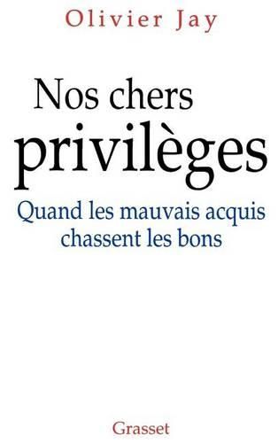 Cover image for Nos chers privileges