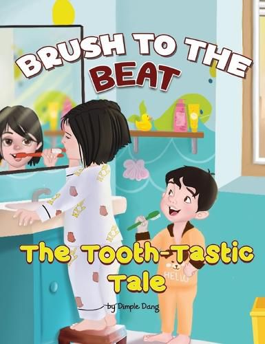 Cover image for Brush to the Beat - The Tooth Tastic Tale