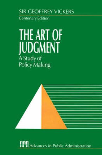 Cover image for The Art of Judgment: A Study of Policy Making