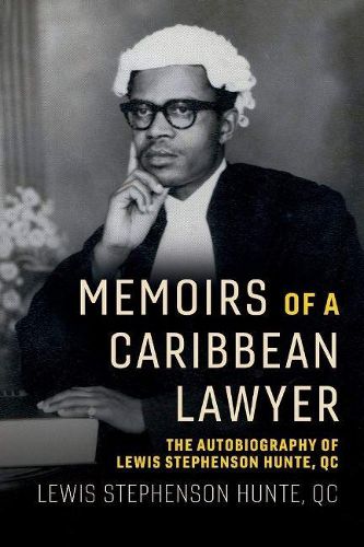 Cover image for Memoirs of a Caribbean Lawyer: The Autobiography of Lewis Stephenson Hunte, QC