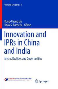 Cover image for Innovation and IPRs in China and India: Myths, Realities and Opportunities