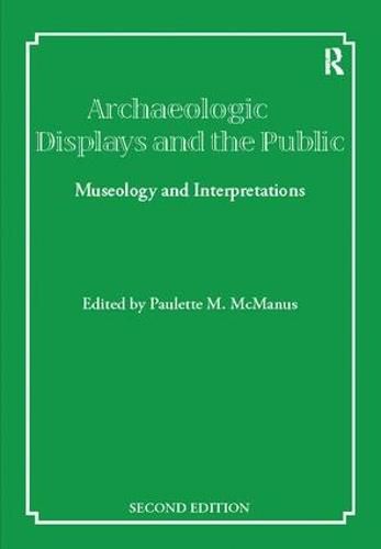 Cover image for Archaeological Displays and the Public: Museology and Interpretation, Second Edition