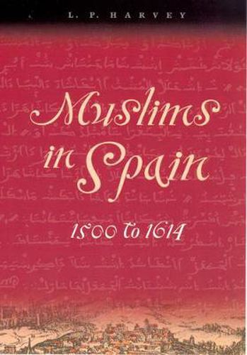 Cover image for Muslims in Spain, 1500 to 1614