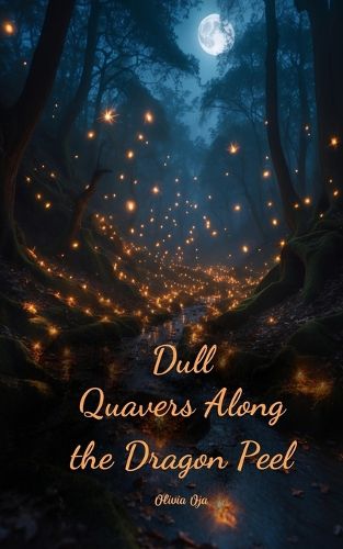 Cover image for Dull Quavers Along the Dragon Peel