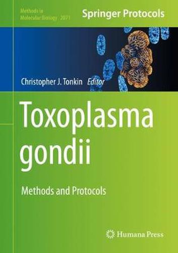 Cover image for Toxoplasma gondii: Methods and Protocols