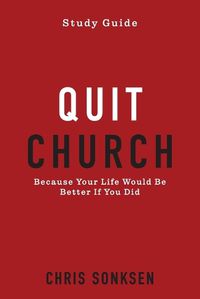 Cover image for Quit Church - Study Guide