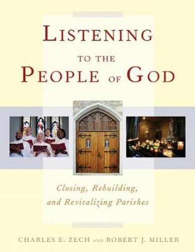 Listening to the People of God: Closing, Rebuilding, and Revitalizing Parishes