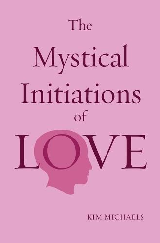 Cover image for The Mystical Initiations of Love