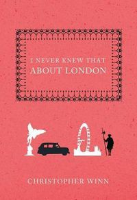 Cover image for I Never Knew That about London
