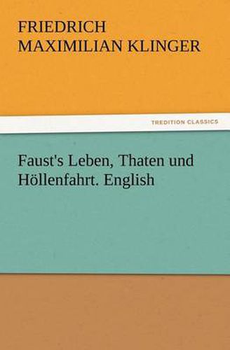 Faust's Leben, Thaten und Hoellenfahrt. English