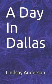 Cover image for A Day In Dallas