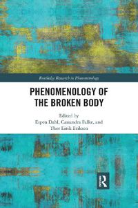 Cover image for Phenomenology of the Broken Body