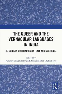 Cover image for The Queer and the Vernacular Languages in India