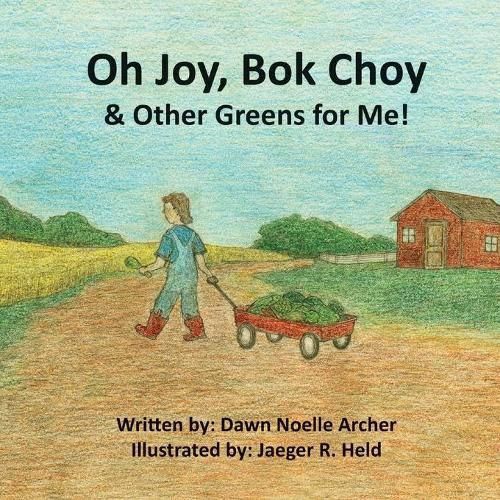 Cover image for Oh Joy, Bok Choy & Other Greens for Me!