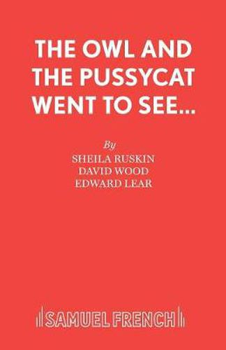 Cover image for The Owl and the Pussycat Went to See....: Libretto