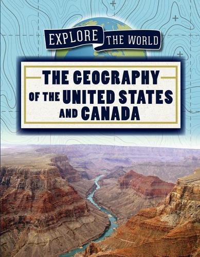 The Geography of the United States and Canada