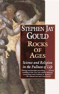 Cover image for Rocks of Ages: Science and Religion in the Fullness of Life