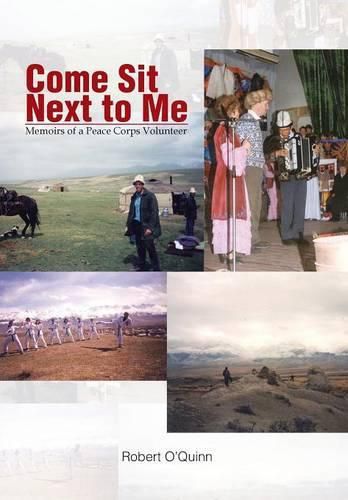 Cover image for Come Sit Next to Me: Memoirs of a Peace Corps Volunteer