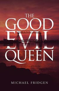 Cover image for The Good Evil Queen