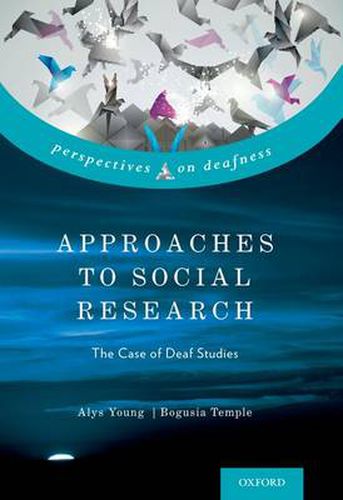 Cover image for Approaches to Social Research: The Case of Deaf Studies