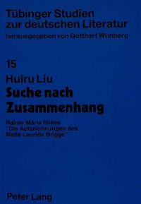 Cover image for Suche Nach Zusammenhang: Rainer Maria Rilkes -Die Aufzeichnungen Des Malte Laurids Brigge-