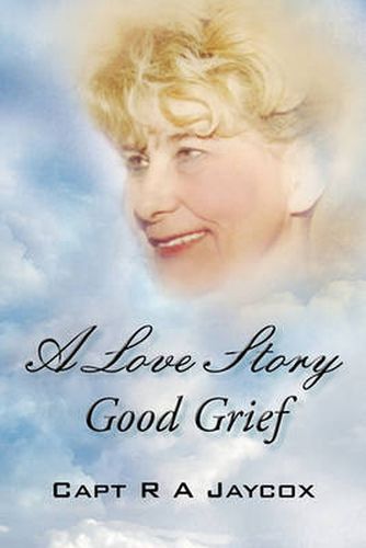 Cover image for A Love Story Good Grief