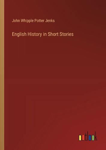 English History in Short Stories