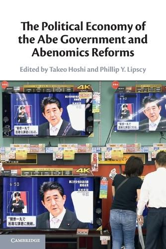 Cover image for The Political Economy of the Abe Government and Abenomics Reforms