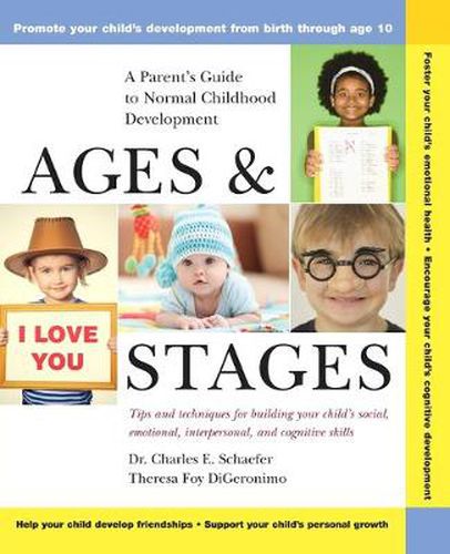 Cover image for Ages and Stages: A Parent's Guide to Normal Childhood Development