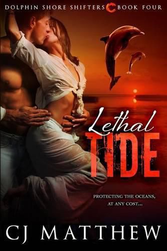 Cover image for Lethal Tide: Dolphin Shore Shifters Book 4