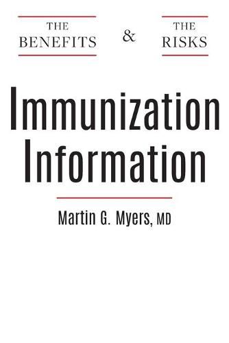 Immunization Information: The Benefits and The Risks