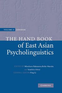 Cover image for The Handbook of East Asian Psycholinguistics: Volume 2, Japanese