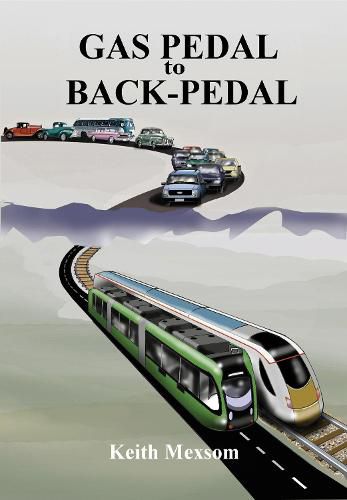 Cover image for Gas Pedal to Back-Pedal: The Second Century of Auckland Transport