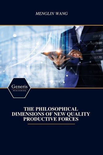 Cover image for The Philosophical Dimensions of New Quality Productive Forces