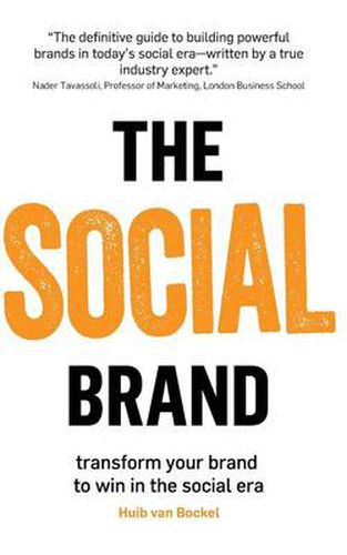 Cover image for The Social Brand: Transforming Your Brand to Win in the Social Era