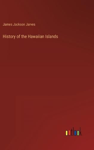 Cover image for History of the Hawaiian Islands