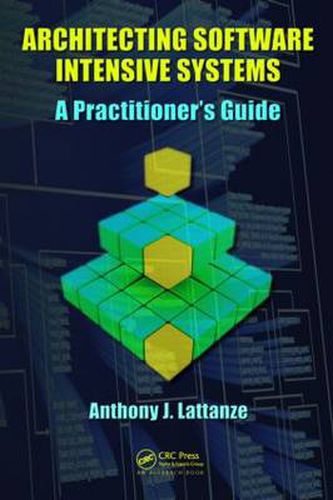 Cover image for Architecting Software Intensive Systems: A Practitioners Guide