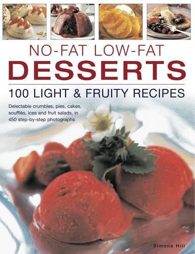 Cover image for No-fat Low-fat Desserts : 100 Light & Fruity Recipes