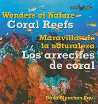 Cover image for Los Arrecifes de Coral / Coral Reefs